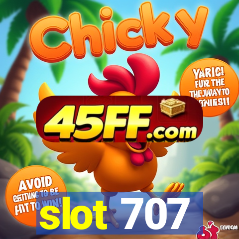 slot 707